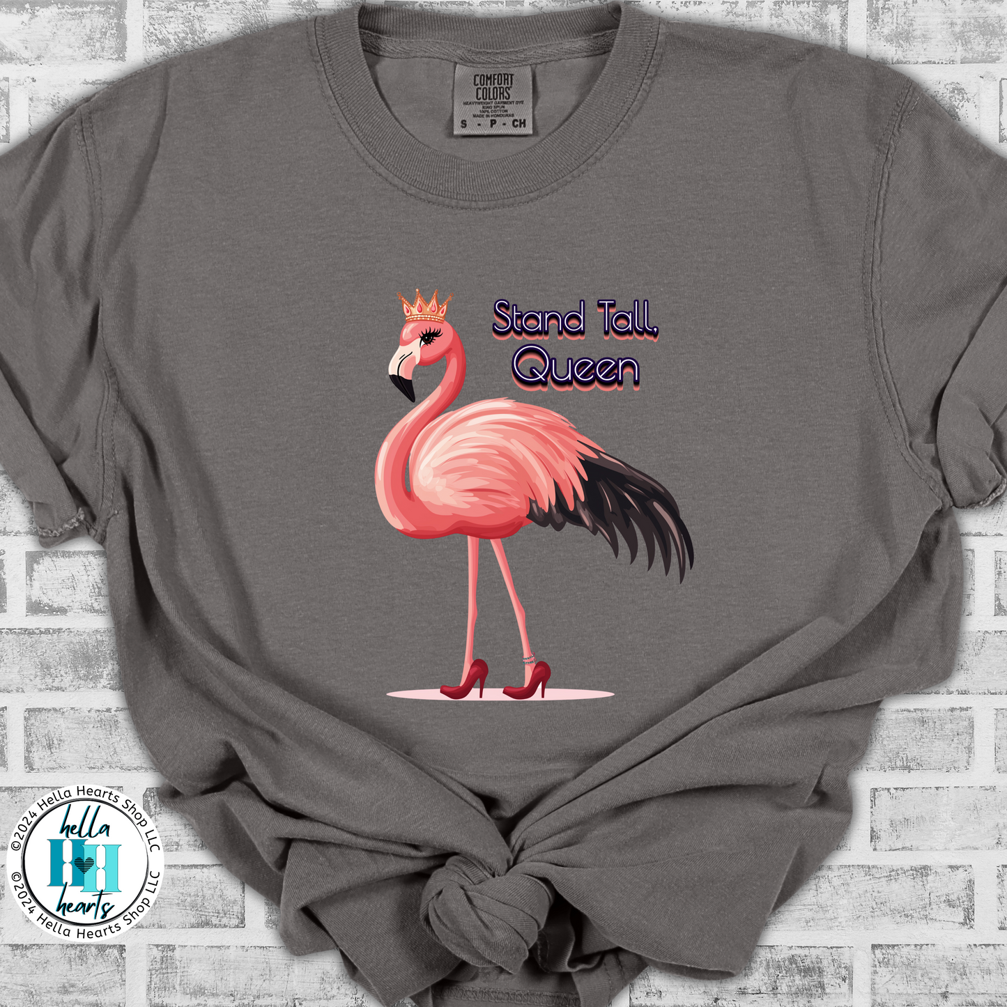 Flamingo Shirt - Stand Tall Queen - Comfort Colors Unisex Crew