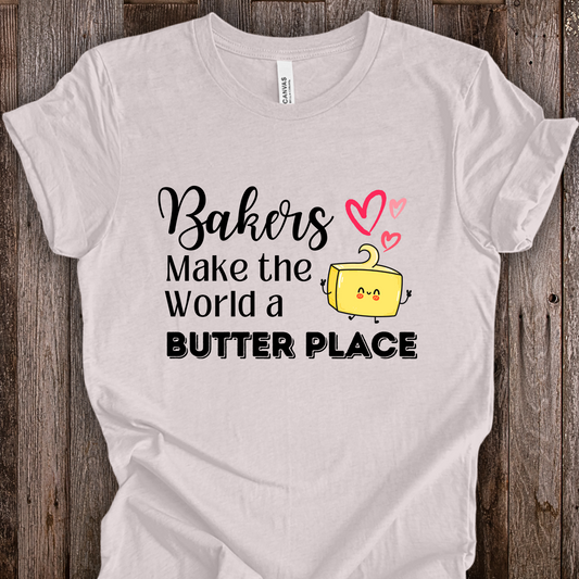 Baking TShirt - Bakers Make the World a Butter Place Unisex Crew