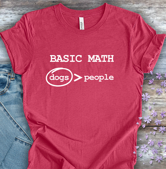 Dog Lover TShirt - Dogs Are Greater Than People Unisex Crew