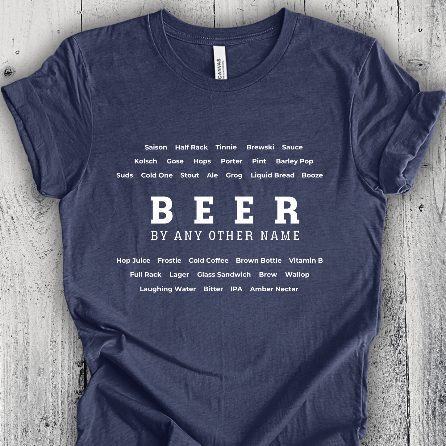 Beer TShirt - BEER By Any Other Name Unisex Crew