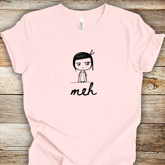 Unhinged Girl Shirt - Meh Attitude - Unisex Crew