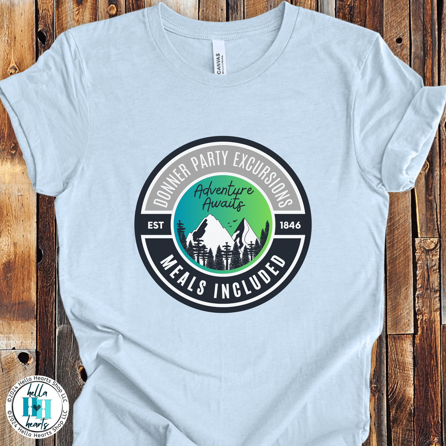 Donner Party TShirt - Donner Party Excursions Meals Included Unisex Crew