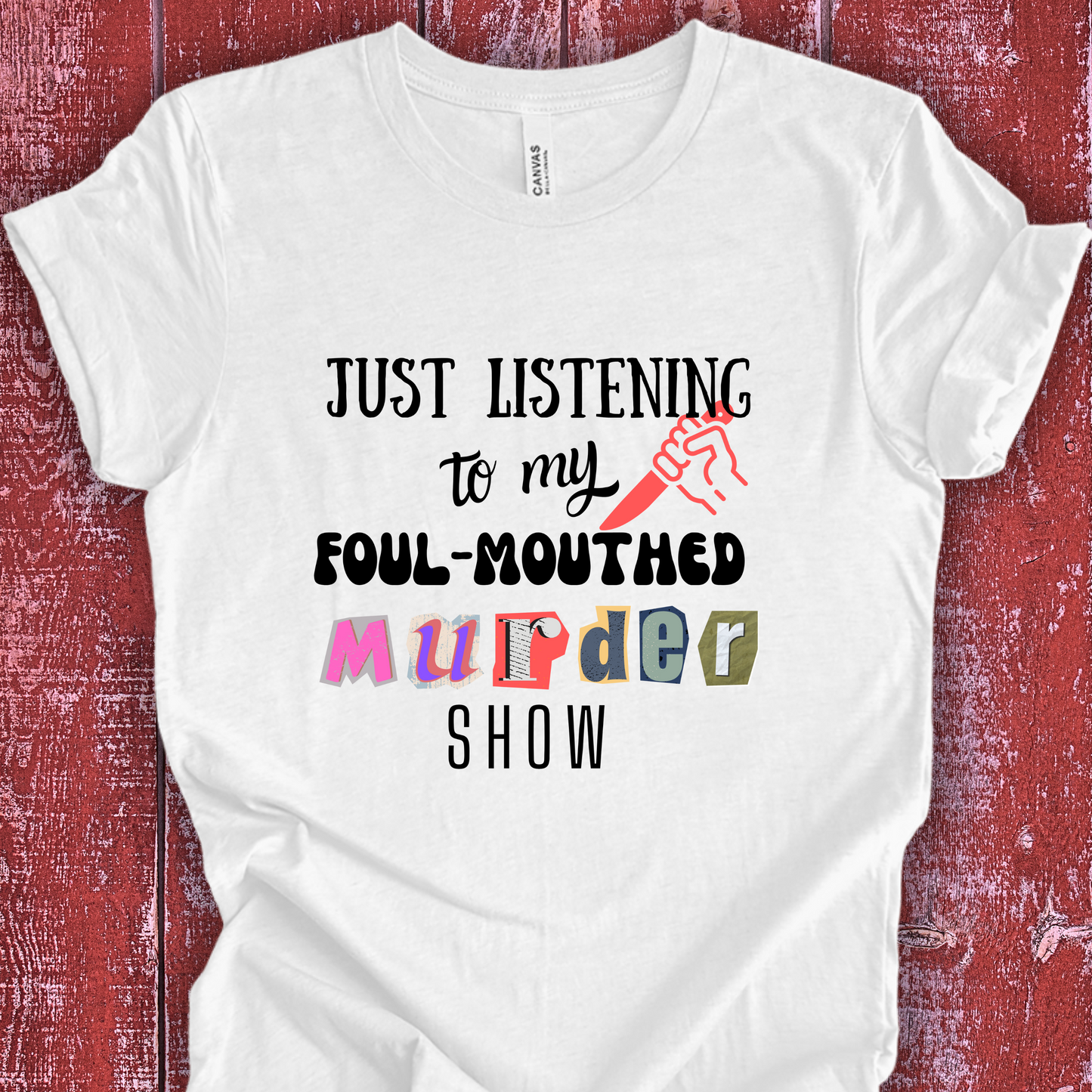 Murder Show TShirt - True Crime Junkie Unisex Crew