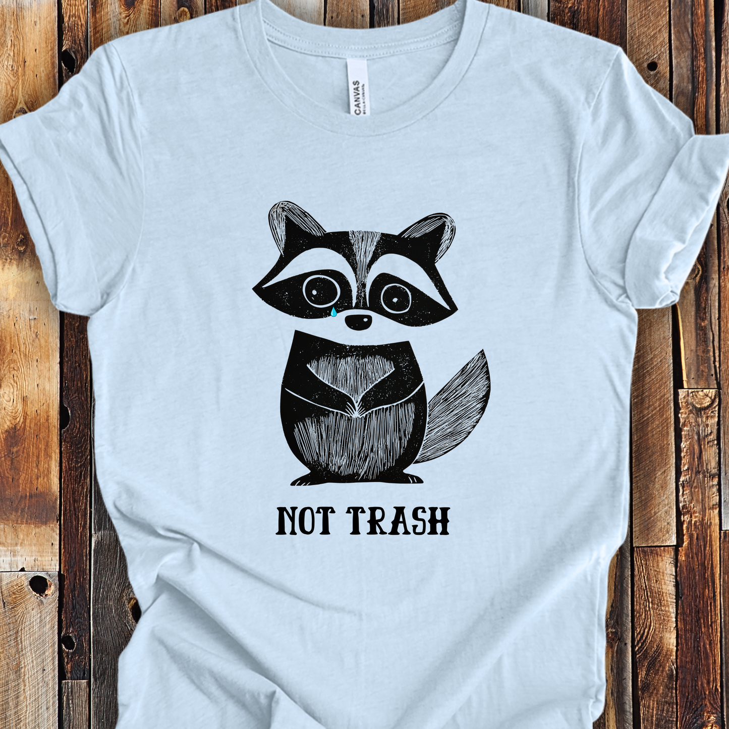 Feral Raccoon Shirt - Funny Not Trash - Unisex Crew